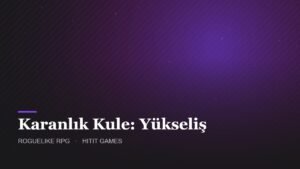 Karanlık Kule: Yükseliş – Roguelike RPG oyunu kapak görseli