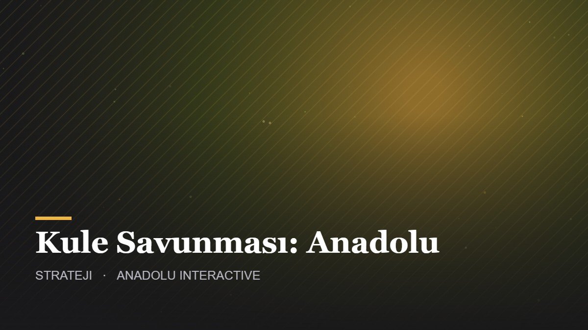 Kule Savunması: Anadolu – Strateji oyunu kapak görseli