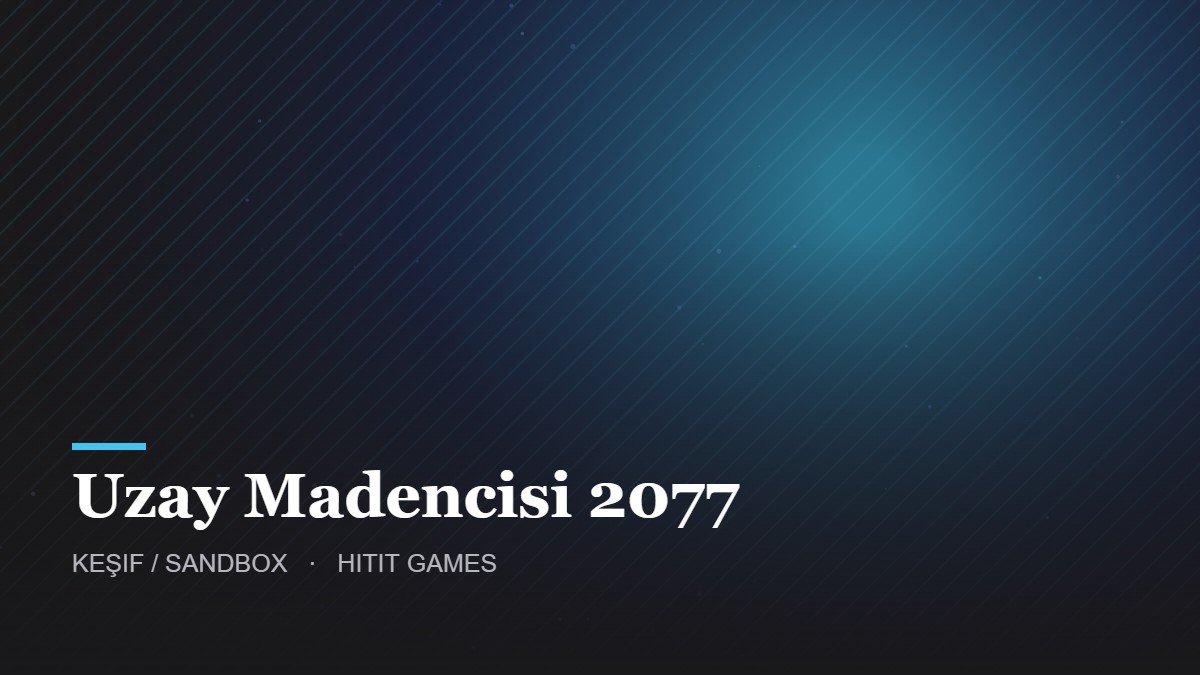 Uzay Madencisi 2077 – Keşif / Sandbox oyunu kapak görseli
